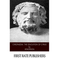 Cyropaedia: The Education of Cyrus