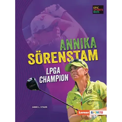 Annika Sörenstam: LPGA Champion