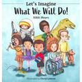 Let's Imagine What We Will Do