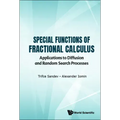 Special Functions of Fractional Calculus: Applications to Diffusion and Random Search Processes