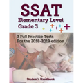 SSAT Elementary Level Grade 3: 3 Full Practice Tests
