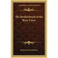 The Brotherhood of the Rosy Cross