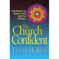 The Church Confident: Christianity Can Repent But It Must Not Whimper