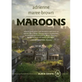 Maroons: A Grievers Novel (Grievers Trilogy, Book 2)