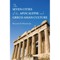 The Seven Cities of the Apocalypse and Greco-Asian Culture