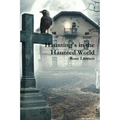 Haunting's in the Haunted World