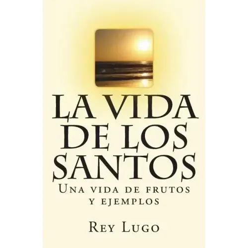 La vida de los Santos