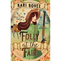 Folly at the Fair - An Annie Oakley Mystery: An Annie Oakley Mystery