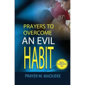 Prayers to overcome an evil habit