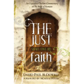 The Just Shall Live by Faith: An Expanded Outline Commentary on the Book of Romans