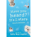Have You Heard, It's In The Stars?: Maud's Memoirs