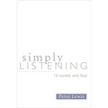 Simply Listening: 12 Months with God