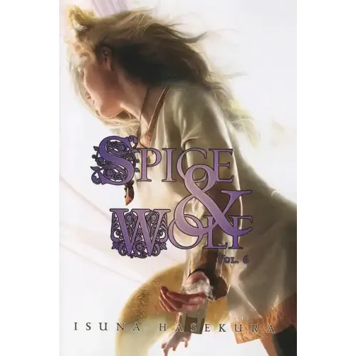 Spice and Wolf, Vol. 6 (Light Novel)