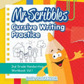 Mr Scribbles - Cursive Writing Practice 2nd Grade Handwriting Workbook Vol 1
