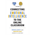 Connecting Emotional Intelligence to the Online Classroom