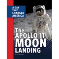 The Apollo 11 Moon Landing: A Day That Changed America