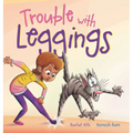 Trouble with Leggings: A Kid's Story Picture Book About a Girl and Her Farm Animals
