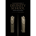 Vanderbilt Divinity School: Education, Contest, and Change