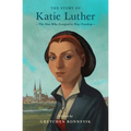 The Story of Katie Luther: The Nun Who Escaped to True Freedom