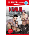 DK Super Readers Level 4 Navajo Code Talkers