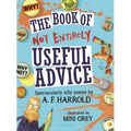 The Book of Not Entirely Useful Advice