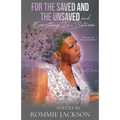 For The Saved And The Unsaved...And Everything In-Between