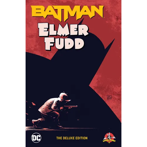 Batman/Elmer Fudd: The Deluxe Edition