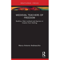Medieval Teachers of Freedom: Boethius, Peter Lombard and Aquinas on Creation from Nothing