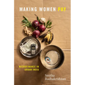 Making Women Pay: Microfinance in Urban India