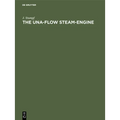The Una-Flow Steam-Engine