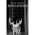 Deer Stand Revelations