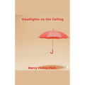 Headlights on the Ceiling