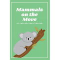 Mammals on the Move: A Book for Early Learners