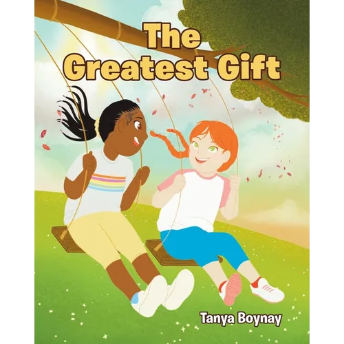 The Greatest Gift