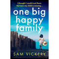 One Big Happy Family: A suspenseful and gripping page-turner packed with secrets and jaw-dropping twists