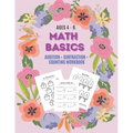 Math Basics: Addition, Subtraction & Counting: Ages 4-6