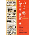 Orange Journalism: Voices from Florida Newspapers