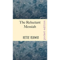 The Reluctant Messiah: A light-hearted look at mistaken identity
