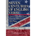 Seven Centuries of English Verse: Over a Thousand Poems from the World's Best Poets