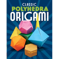Classic Polyhedra Origami