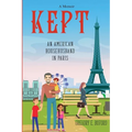 Kept: An American Househusband in Paris