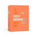Do One Thing Every Morning to Make Your Day: A Journal