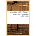 Madeleine Miller, Histoire Alsacienne. 3e Édition