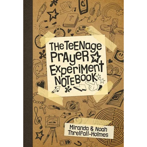 The Teenage Prayer Experiment Notebook