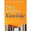 The Two Kinds of Knowledge: God's Wisdom Is Greater Than Our Senses