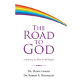 The Road to God: A Journey to How It All Began