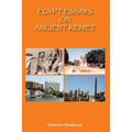Egypt Essays on Ancient Kemet