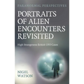 Paranormal Perspectives: Portraits of Alien Encounters Revisited
