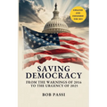 Saving Democracy: From the Warnings of 2016 to the Urgency of 2025