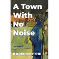 A Town with No Noise